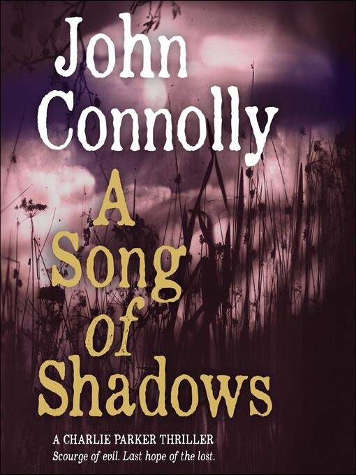 Title details for A Song of Shadows by John Connolly - Available